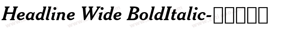 Headline Wide BoldItalic字体转换